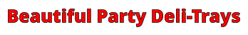 Beautiful Party Deli-Trays